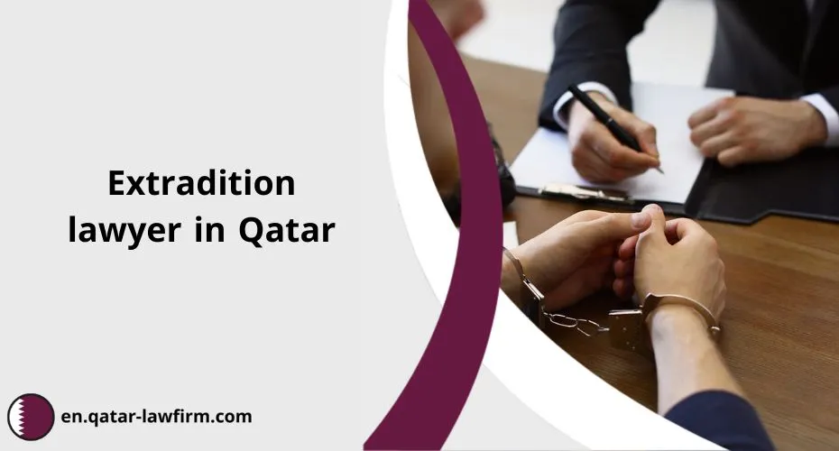Extradition lawyer in Qatar