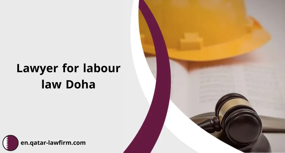 Lawyer for labour law Doha