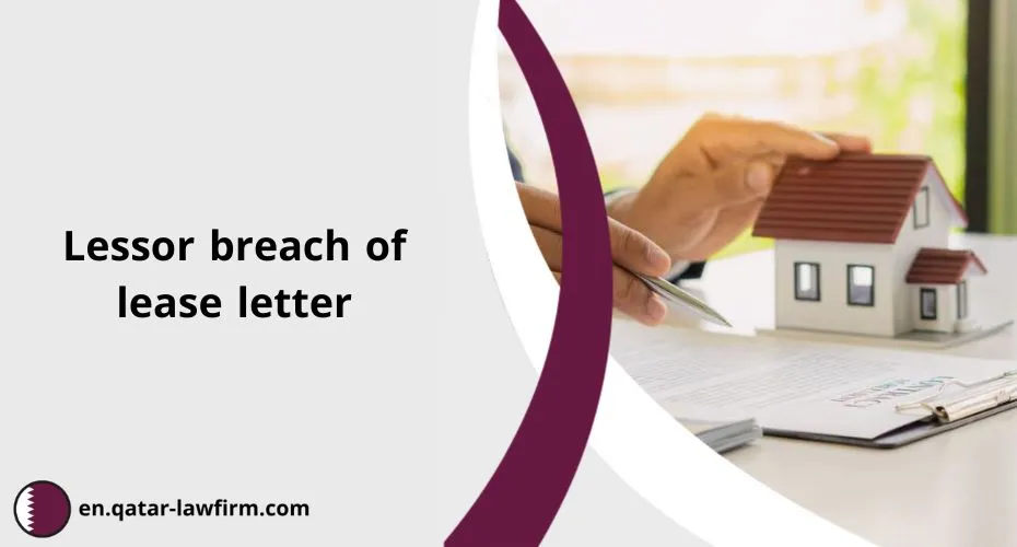 Lessor breach of lease letter in Qatar