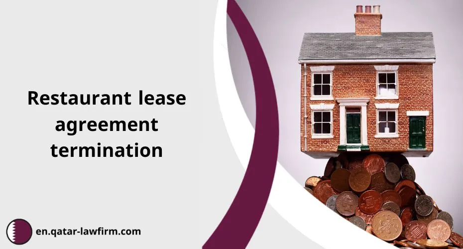 Restaurant lease agreement termination in Qatar