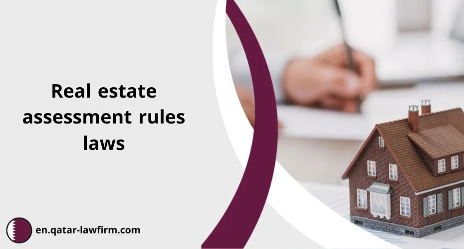 real estate assessment rules laws in Qatar