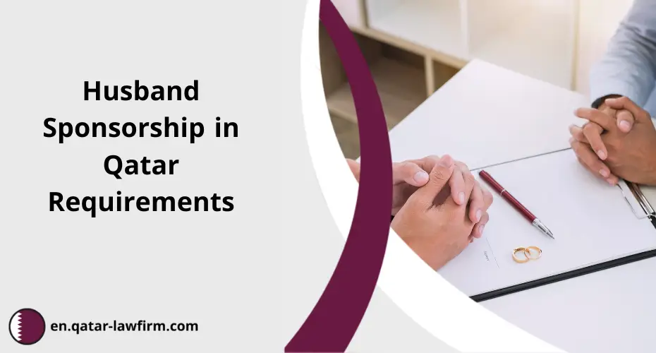 Husband Sponsorship in Qatar Requirements